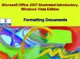 Microsoft Office 2007Illustrated Introductory, Windows Vista Edition