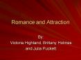 Romance and Attraction