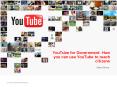 YouTube for Government: How you can use YouTube to reach citizens