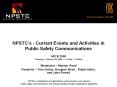 NPSTCs Current Events and Activities in Public Safety Communications