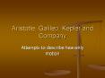 Aristotle, Galileo, Kepler and Company
