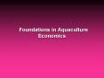 Foundations in Aquaculture Economics