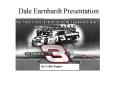 Dale Earnhardt Presentation