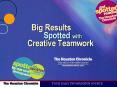 Big Results Spotted with Creative Teamwork