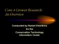 Core 4 Grower Research: An Overview