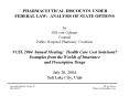 PHARMACEUTICAL DISCOUNTS UNDER FEDERAL LAW: ANALYSIS OF STATE OPTIONS by Bill von Oehsen Counsel Pub