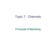 Topic 7: Channels