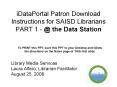 iDataPortal Patron Download Instructions for SAISD Librarians PART 1 the Data Station