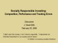 Socially Responsible Investing: Composition, Performance and Tracking Errors