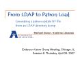 From LDAP to Patron Load Generating a patron update SIF file from an LDAP directory dump