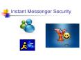 Instant Messenger Security