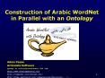 Construction of Arabic WordNet in Parallel with an Ontology