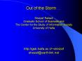 Out of the Storm Sheizaf Rafaeli Graduate School of Business and The Center for the Study of Informa