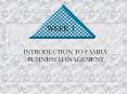 INTRODUCTION TO FAMILY BUSINESS MANAGEMENT