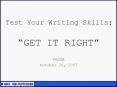 Test Your Writing Skills: Get it Right