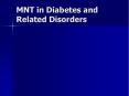 MNT in Diabetes and Related Disorders