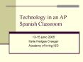 Technology in an AP Spanish Classroom