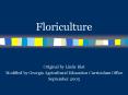 Floriculture