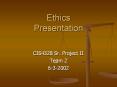 Ethics Presentation