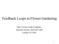 Feedback Loops in Flower Gardening