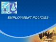 EMPLOYMENT POLICIES