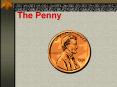 The Penny