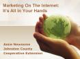 Marketing On The Internet: Its All In Your Hands