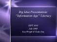 Big Idea Presentation: Information Age Literacy
