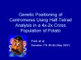 Genetic Positioning of Centromeres Using HalfTetrad Analysis in a 4x2x Cross Population of Potato