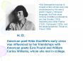 She belonged to a group of imagist writers whose work was characterized by the use of poetic imagery