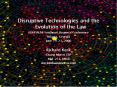 Disruptive Technologies and the Evolution of the Law