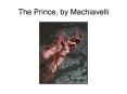 The Prince, by Machiavelli