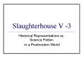 Slaughterhouse V 3