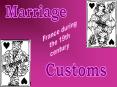 MARRIAGE CUSTOMS