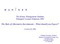 The Money Management Institute Managed Account Solutions 2004 The Role of Alternative Investments Wh