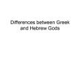 Differences between Greek and Hebrew Gods