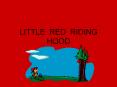 LITTLE RED RIDING HOOD