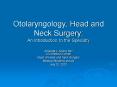 Otolaryngology, Head and Neck Surgery: An Introduction to the Specialty