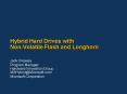 Hybrid Hard Drives with NonVolatile Flash and Longhorn