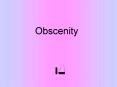 Obscenity