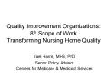 Quality Improvement Organizations: 8th Scope of Work Transforming Nursing Home Quality