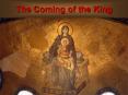 The Coming of the King