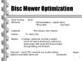 Disc Mower Optimization