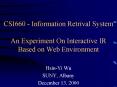 CSI660 Information Retrival System An Experiment On Interactive IR Based on Web Environment