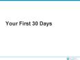 Your First 30 Days