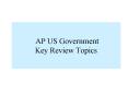 AP US Government Key Review Topics