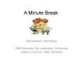 A Minute Break