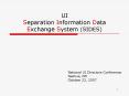 UI Separation Information Data Exchange System SIDES