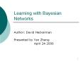 Learning with Bayesian Networks