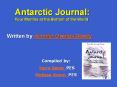 Antarctic Journal: Four Months at the Bottom of the World